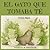 EL GATO QUE TOMABA TÉ (Spanish Edition)