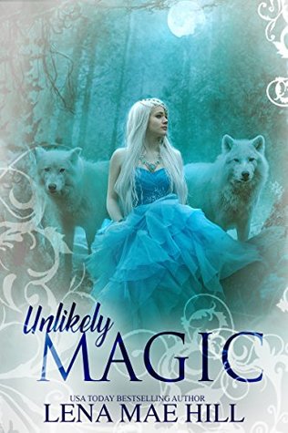 Unlikely Magic (Girl Among Wolves, #1)