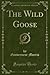 The Wild Goose by Gouverneur Morris