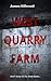 West Quarry Farm: Don't stray too far from home