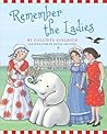 Remember the Ladies by Callista Gingrich