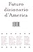 Futuro dizionario d'America
