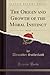 The Origin and Growth of the Moral Instinct, Vol. 1 of 2 (Classic Reprint)