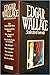 Edgar Wallace Selected Novels (The Four Just Men, Sanders of the River, The Angel of Terror, The Dark Eyes of London, The Ringer, The Avenger, The Gunner, On The Spot, and The Devil Man)
