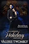 A Guardian Holiday by Valerie Twombly