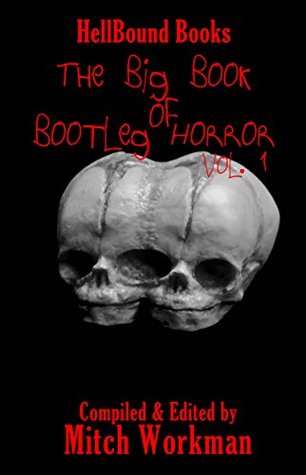 The Big Book of Bootleg Horror: Volume 1 (Kindle Edition)