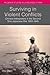 Surviving in Violent Conflicts: Chinese Interpreters in the Second Sino-Japanese War 1931–1945 (Palgrave Studies in Languages at War)