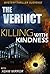 The Verdict - Killing with Kindness (The Verdicy Book 1)