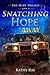 Snatching Hope Away: The Ho...