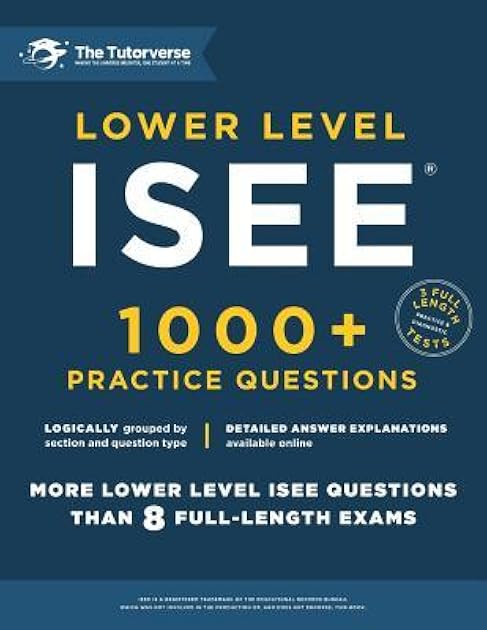 Lower Level ISEE: 1000+ Practice Questions