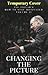 Changing the Picture: Zig Ziglar's most Complete Series on Personal Growth and Successaeverawritten