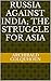 Russia Against India by Archibald Ross Colquhoun