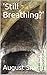 'Still Breathing?': Escape ...