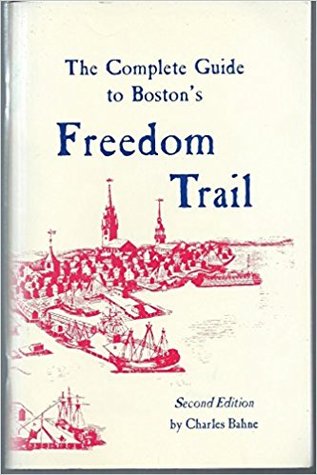 The Complete Guide To Boston's Freedom Trail
