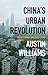 China’s Urban Revolution: Understanding Chinese Eco-Cities