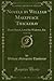 Novels by William Makepeace Thackeray, Vol. 12 of 12 (Classic Reprint): Denis Duval, Lovel the Widower, Etc