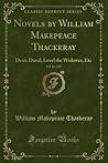 Novels by William Makepeace Thackeray, Vol. 12 of 12 (Classic Reprint): Denis Duval, Lovel the Widower, Etc