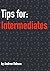 Tips for Intermediates