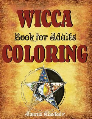 Wicca Coloring Books for Adults (Witchcraft & Wicca)