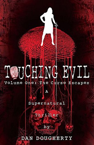 Touching Evil Volume 1: The Curse Escapes