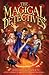 The Magical Detectives (The Magical Detective Agency)