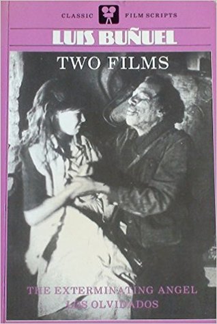 Two Films: The Exterminating Angel and Los Olvidados (Paperback)