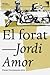 El forat by Jordi Amor