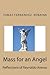 Mass for an Angel.: Reflections of Reynaldo Arenas