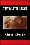 The Vitality of Illusion by Chris Cleary