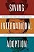 Saving International Adopti...