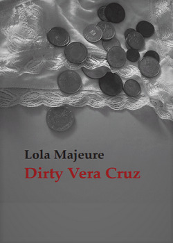 Dirty Vera Cruz