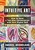 Intuitive Art: How to Have ...