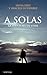 A solas: La aventura de vivir (NARRATIVA) (Spanish Edition)