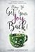 How to Get Your Joy Back!: A Women's Guide to Midlife Career Transformation