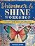 Shimmer and Shine Workshop: Create Art That Sparkles
