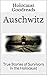 Auschwitz: True Stories of Survivors in the Holocaust