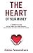 The Heart of Your Money: A Woman's Guide-How to Create Your Family Financial Values System and Take Control of Your Money