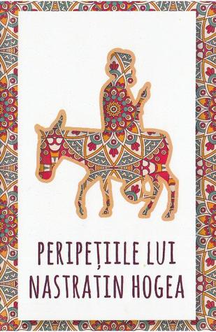Peripețiile lui Nastratin Hogea (Paperback)