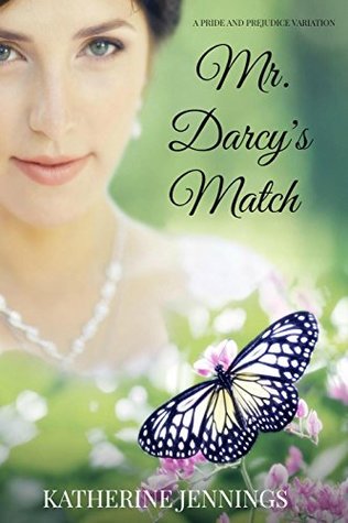 Mr. Darcy's Match: A Pride and Prejudice Variation (Kindle Edition)