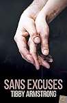 Sans excuses by Tibby Armstrong