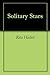 Solitary Stars by Rita Hallett