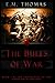 The Bulls of War by E M Thomas