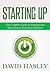 Starting Up: The Complete Guide to Starting and Maintaining Your Own Business