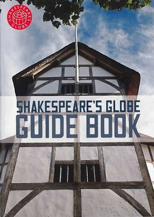 Shakespeare's Globe Guide Book