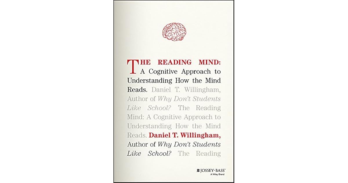 The Reading Mind A Cognitive Approach to Understanding How the Mind