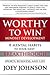 Worthy to Win: Eight Mental Habits To Your Next Breakthrough
