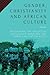 Gender, Christianity and African Culture: Reclaiming the Values of Indigenous Marriage and Female Initiation Rites