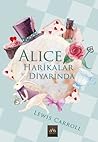 Alice Harikalar Diyarında by Lewis Carroll