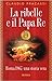 La ribelle e il Papa Re