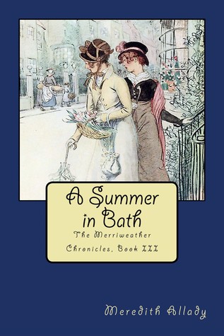 A Summer in Bath (The Merriweather Chronicles #3)